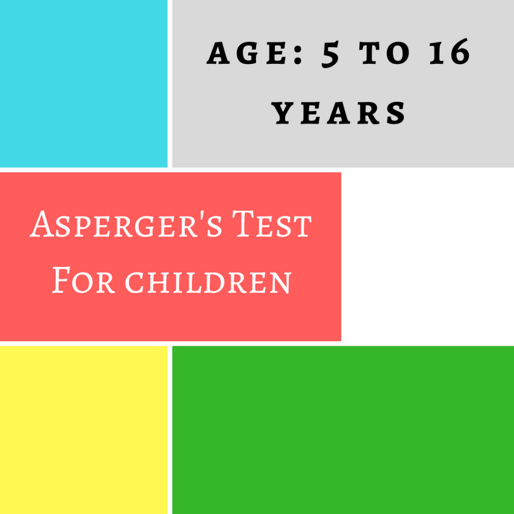 ASPERGER'S TEST FOR CHILDREN | Recommended Age: 5 to 16 Years